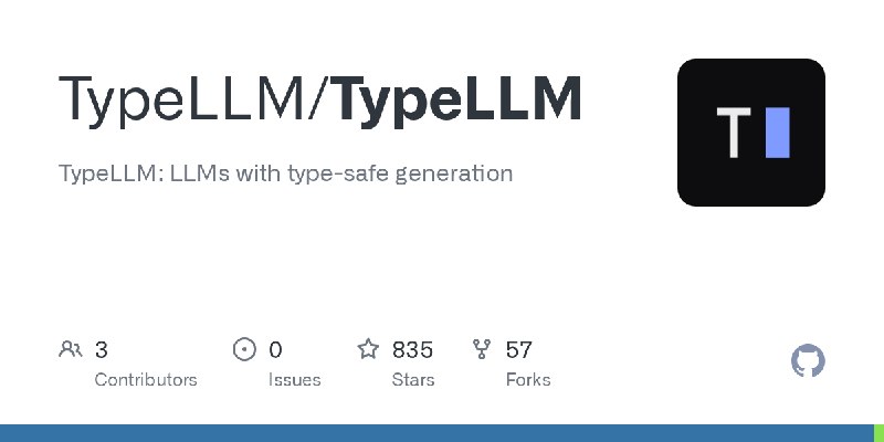GitHub - TypeLLM/TypeLLM: TypeLLM: LLMs with type-safe generation