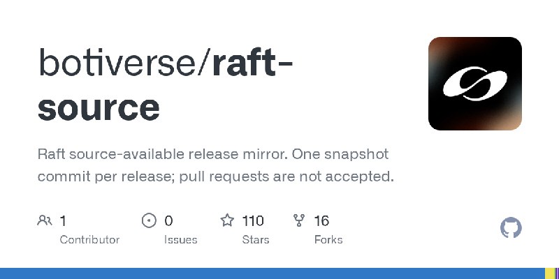 GitHub - botiverse/raft-source: Raft source-available release mirror. One snapshot commit per release; pull requests are not accepted.