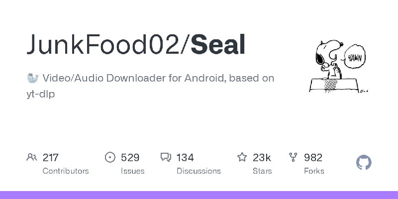GitHub - JunkFood02/Seal: 🦭 Video/Audio Downloader for Android, based on yt-dlp