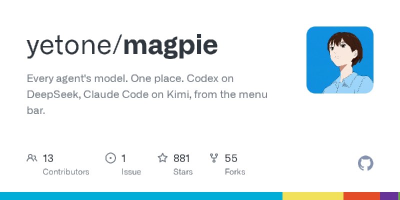 GitHub - yetone/magpie: Every agent's model. One place. Codex on DeepSeek, Claude Code on Kimi, from the menu bar.