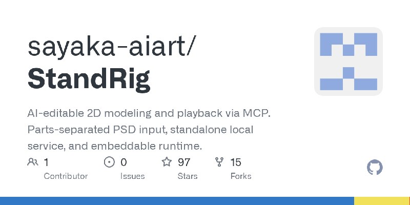 GitHub - sayaka-aiart/StandRig: AI-editable 2D modeling and playback via MCP. Parts-separated PSD input, standalone local service…