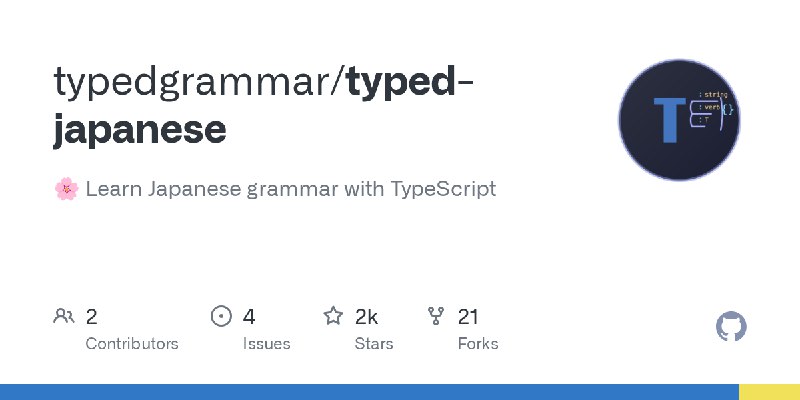 GitHub - typedgrammar/typed-japanese: 🌸 Learn Japanese grammar with TypeScript