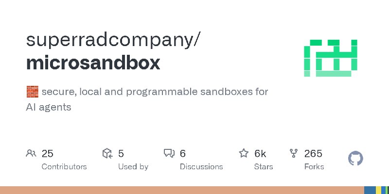 GitHub - superradcompany/microsandbox: 🧱 secure, local and programmable sandboxes for AI agents
